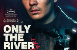 朱一龙主演《河边的错误》将于7月10日法国上映